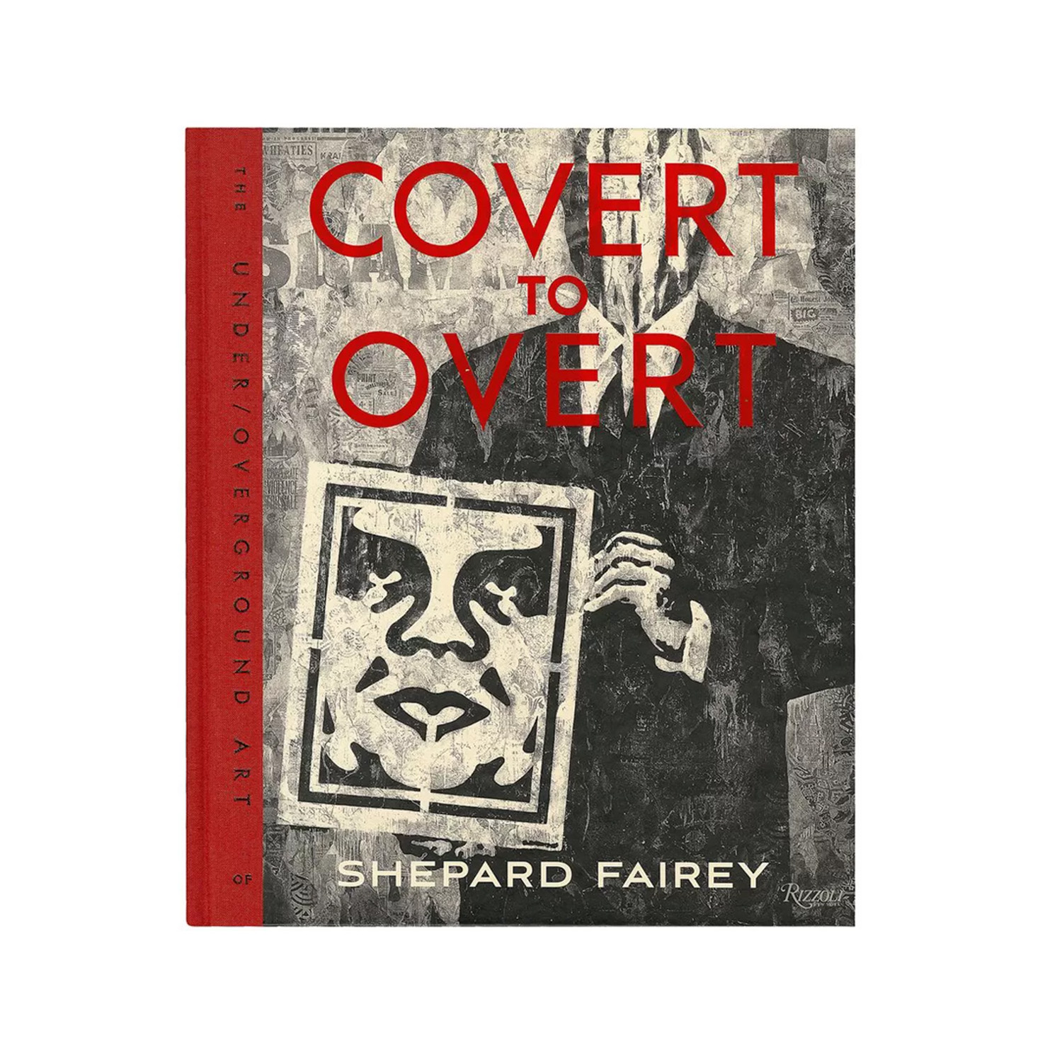 Covert to Overt: The Under/Overground Art of Shepard Fairey